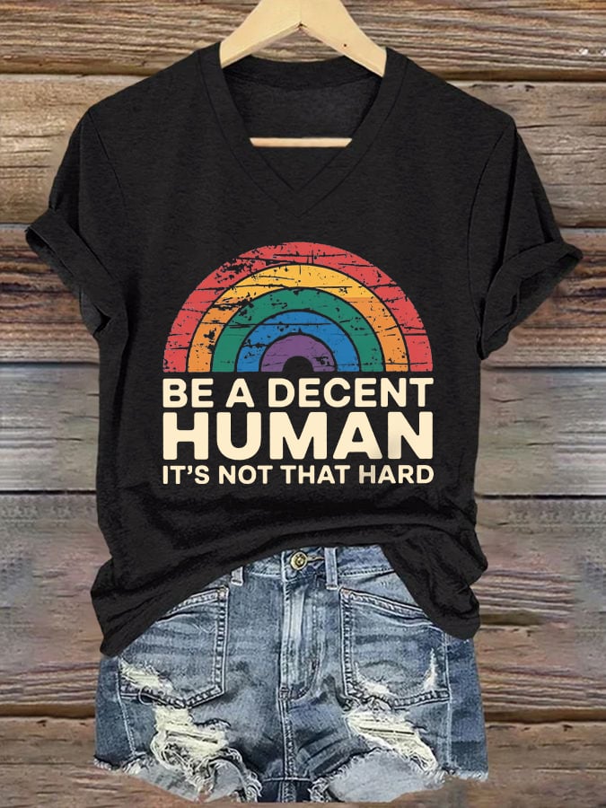 V-Neck Retro Be A Decent Human It's Not That Hard Print T-Shirt