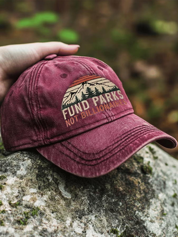 Unisex National Forest Park “Fund Parks Not Billionaires” Print Hat