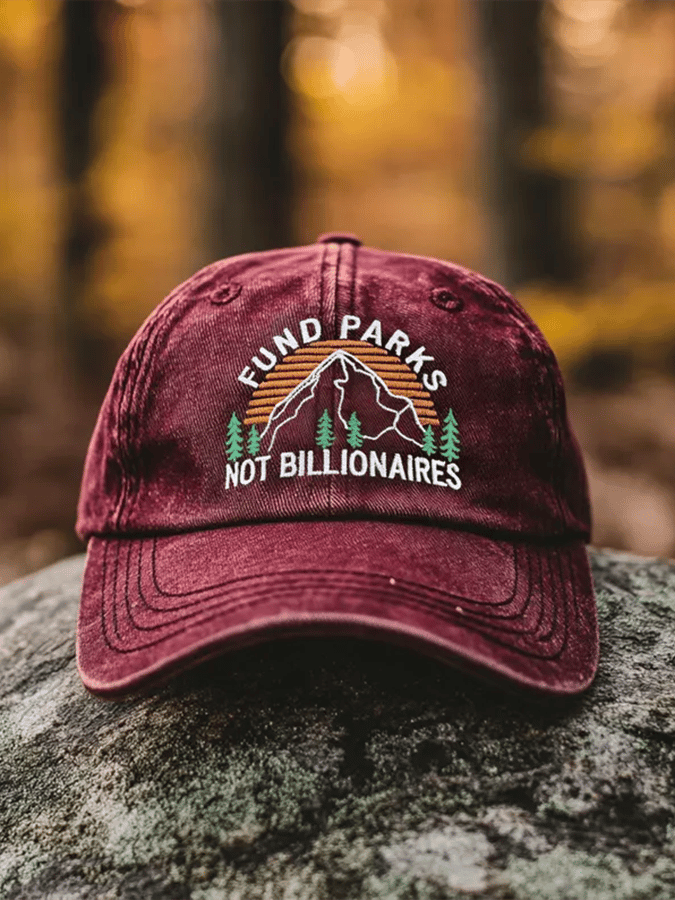 Unisex National Forest Park “Fund Parks Not Billionaires” Print Hat