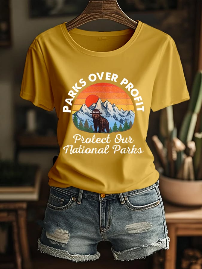Women's Parks Over Profit,Protect Our National Parks Printed Round Neck T-Shirt