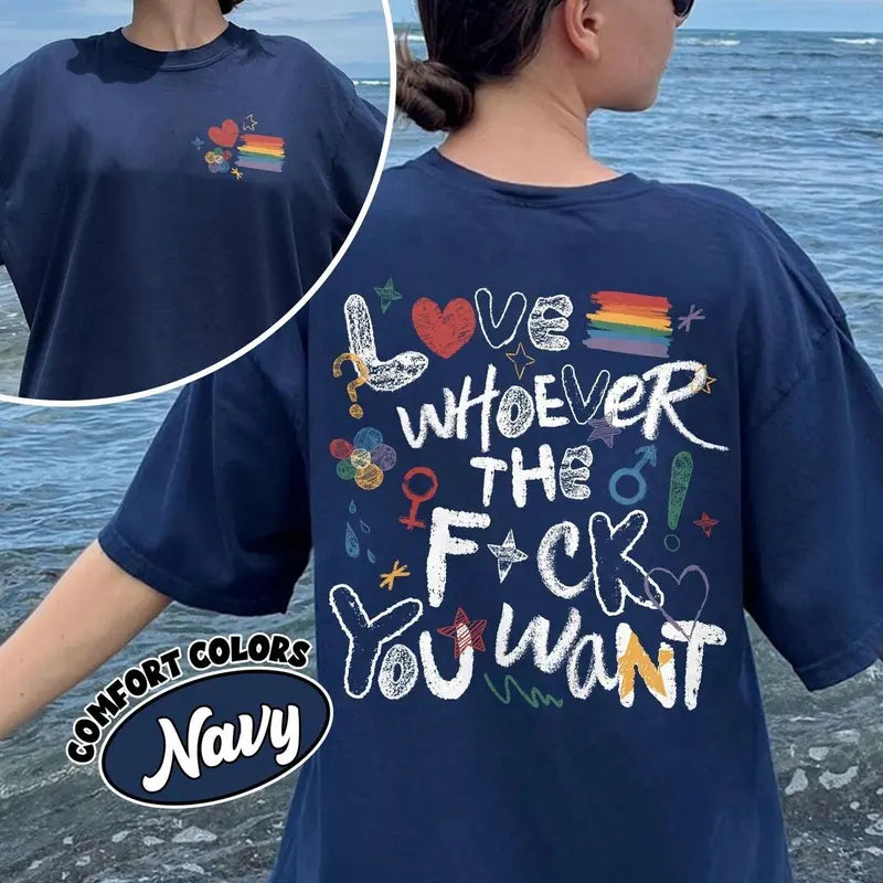 LGBTQ Love Pride Month Double-Sided Print Shirt, Love Whoever You Want Tee for Women and Men, Gay Pride Support Shirt