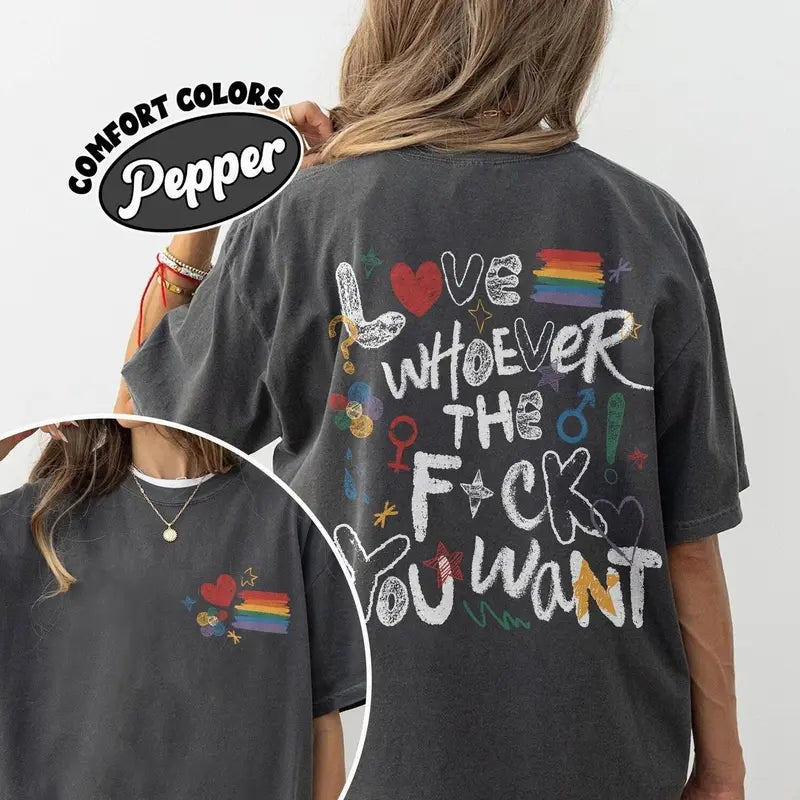 LGBTQ Love Pride Month Double-Sided Print Shirt, Love Whoever You Want Tee for Women and Men, Gay Pride Support Shirt