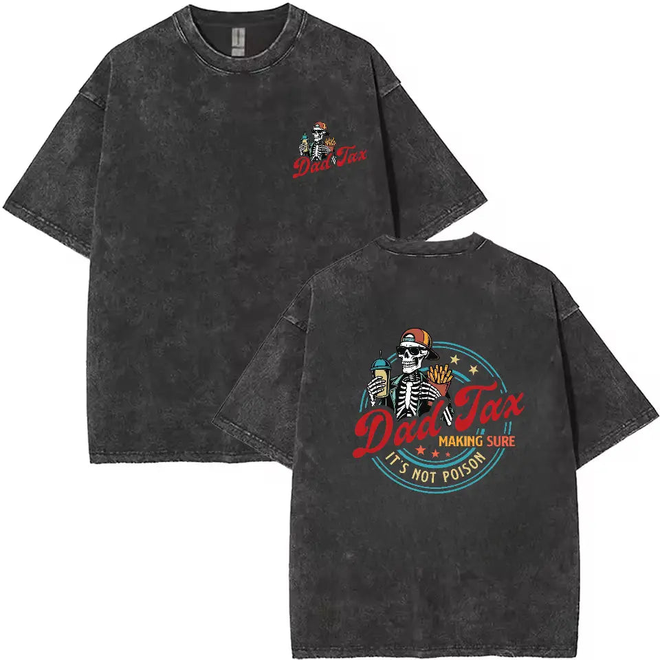 Dad Tax Making Sure It's Not Poison Fathers Day Shirt