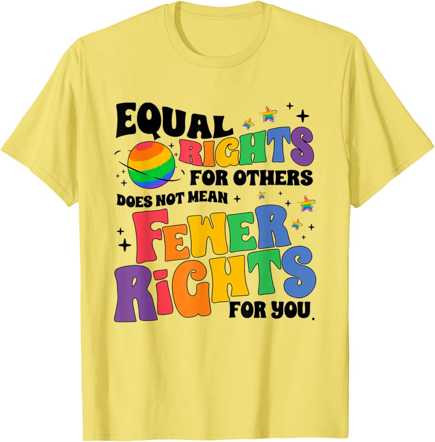 Men's model The equal rights of others do not mean a reduction in LGBTQ rights   T-Shirt