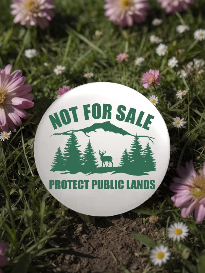 Unisex Retro Resist Not For Sale Protect Public Lands Pin-Back Button