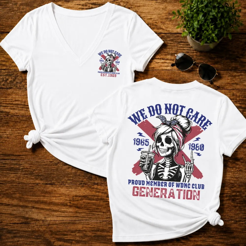 Generation X We Do Not Care T-shirt
