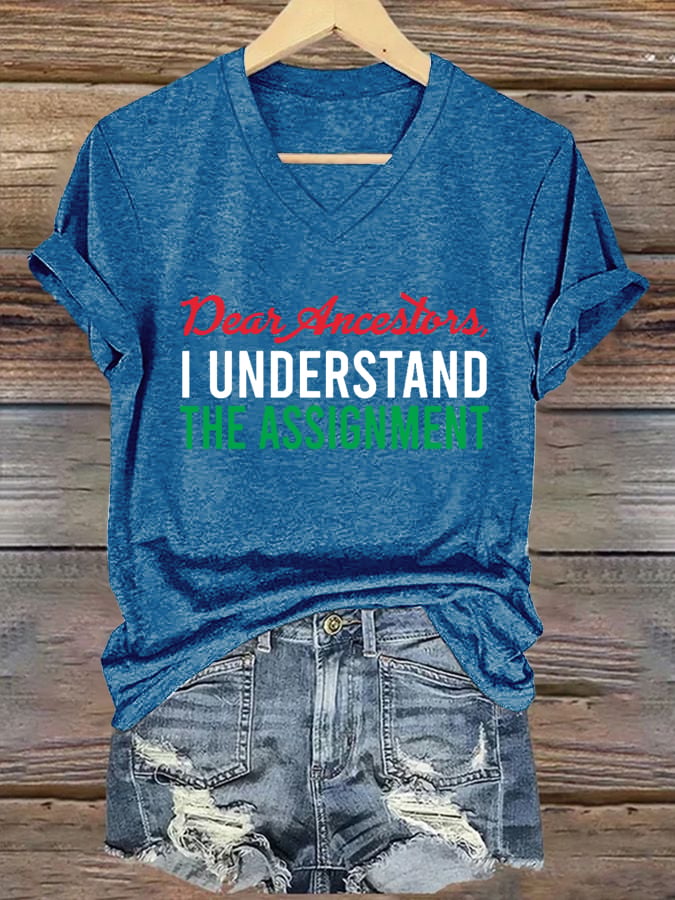 Women's Dear Ancestors, I UNDERSTAND THE ASSIGNMENT  Print Casual T-Shirt