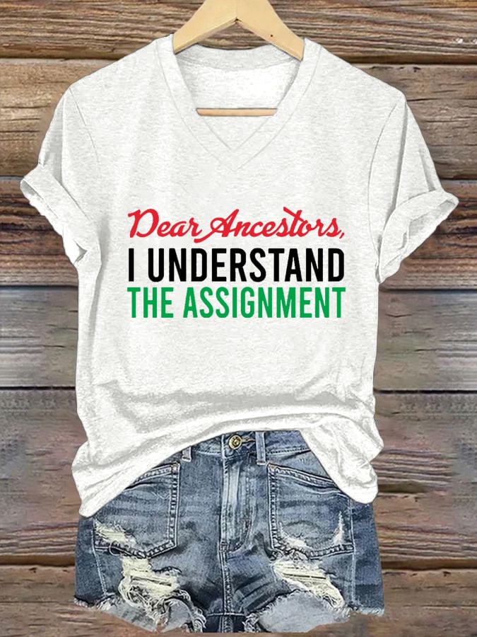 Women's Dear Ancestors, I UNDERSTAND THE ASSIGNMENT  Print Casual T-Shirt