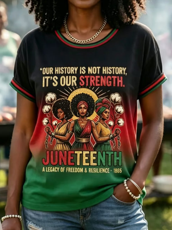 Women's Juneteenth Our History Is Our Strength Black Women Gradient Art Print Casual T-Shirt