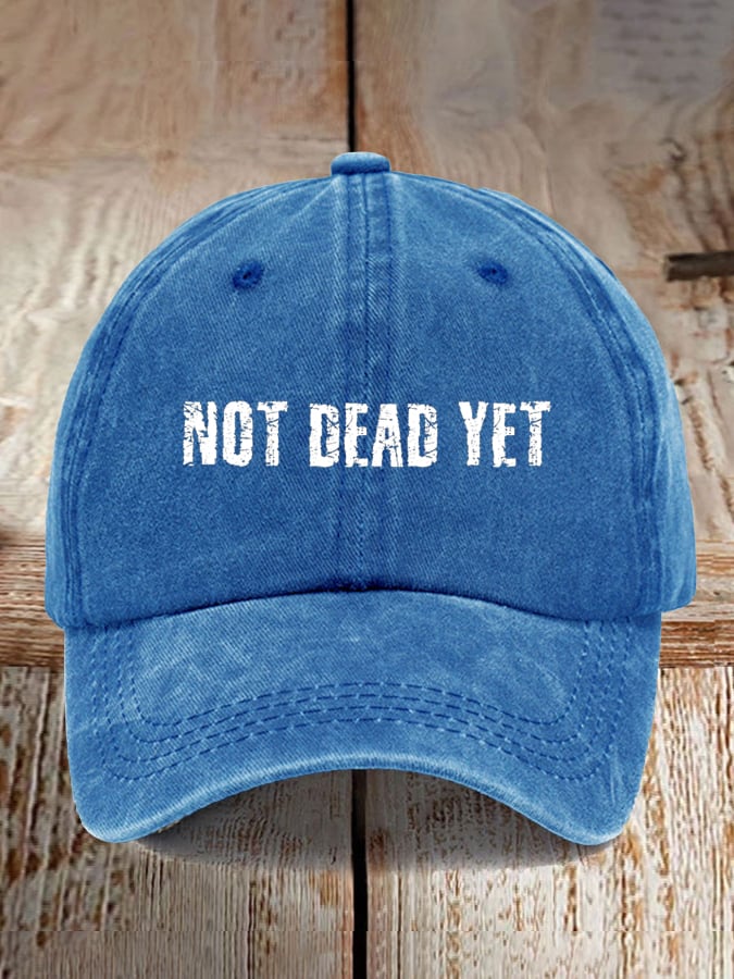 Not Dead Yet Print Baseball Cap