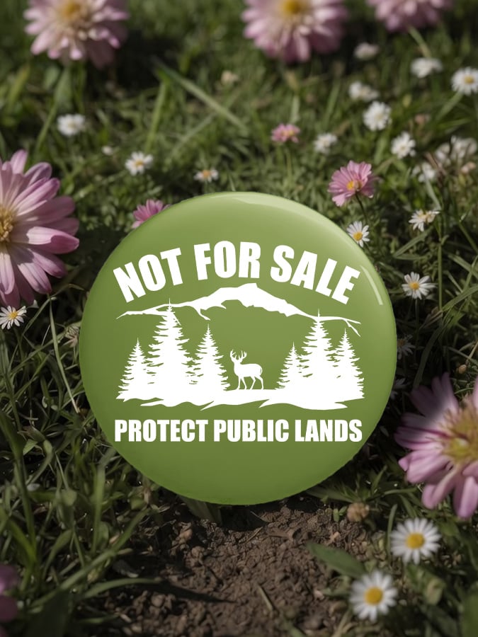 Unisex Retro Resist Not For Sale Protect Public Lands Pin-Back Button