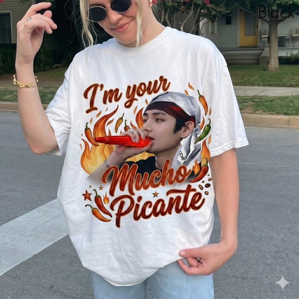 V BTS I'm Your Mucho Picante Funny Shirt, Kpop BTS Shirt For Fans