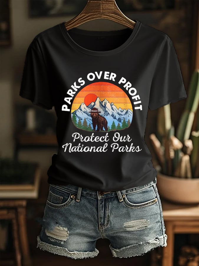 Women's Parks Over Profit,Protect Our National Parks Printed Round Neck T-Shirt
