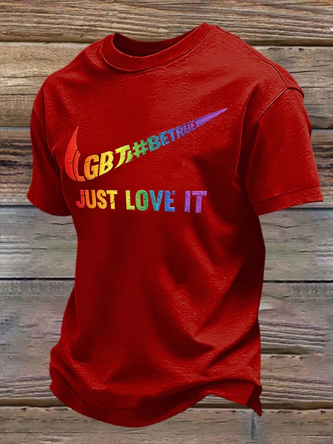 Men's Retro Pride Parade Be True Just Love It Print T-Shirt