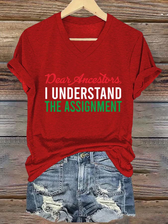 Women's Dear Ancestors, I UNDERSTAND THE ASSIGNMENT  Print Casual T-Shirt