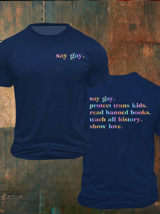 Men'S Say Gay Protect Trans Kids Read Banned Books Teach All History Show Love Print T-Shirt