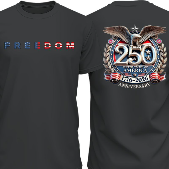 Women's Freedom 250 Years Anniversary  T-Shirt